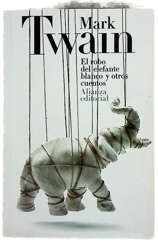 El robo del elefante blanco y otros cuentos