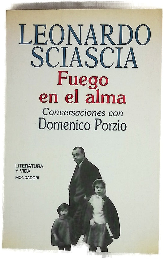 Fuego en el alma conversaciones con Domenico Porzio