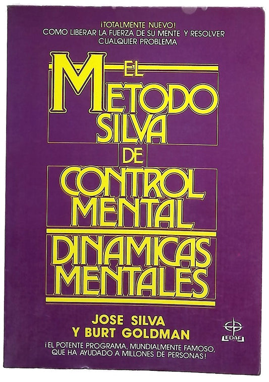 El método Silva de control mental dinámicas mentales