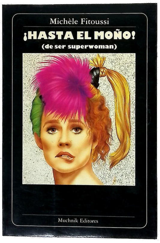 Hasta el moño (de ser superwoman)