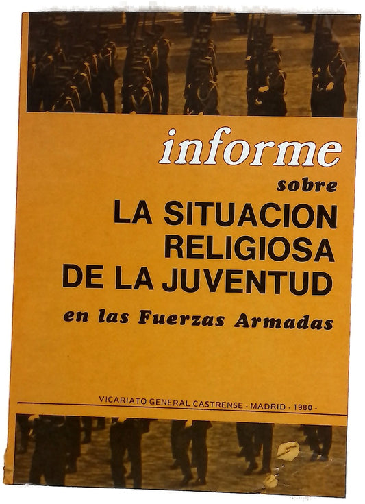 Informe sobre la situación religiosa de la juventud en las Fuerzas Armadas