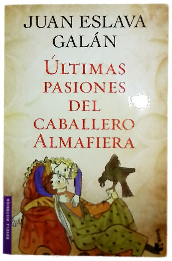 Últimas pasiones del caballero Almafiera