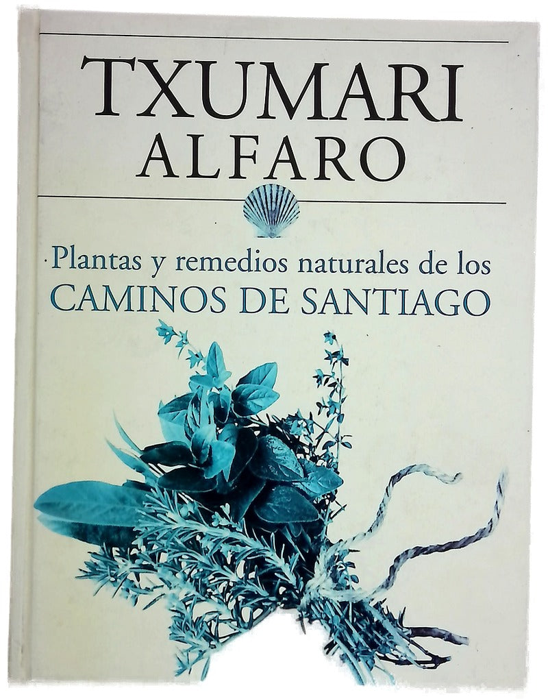 Plantas y remedios naturales de los caminos de Santiago