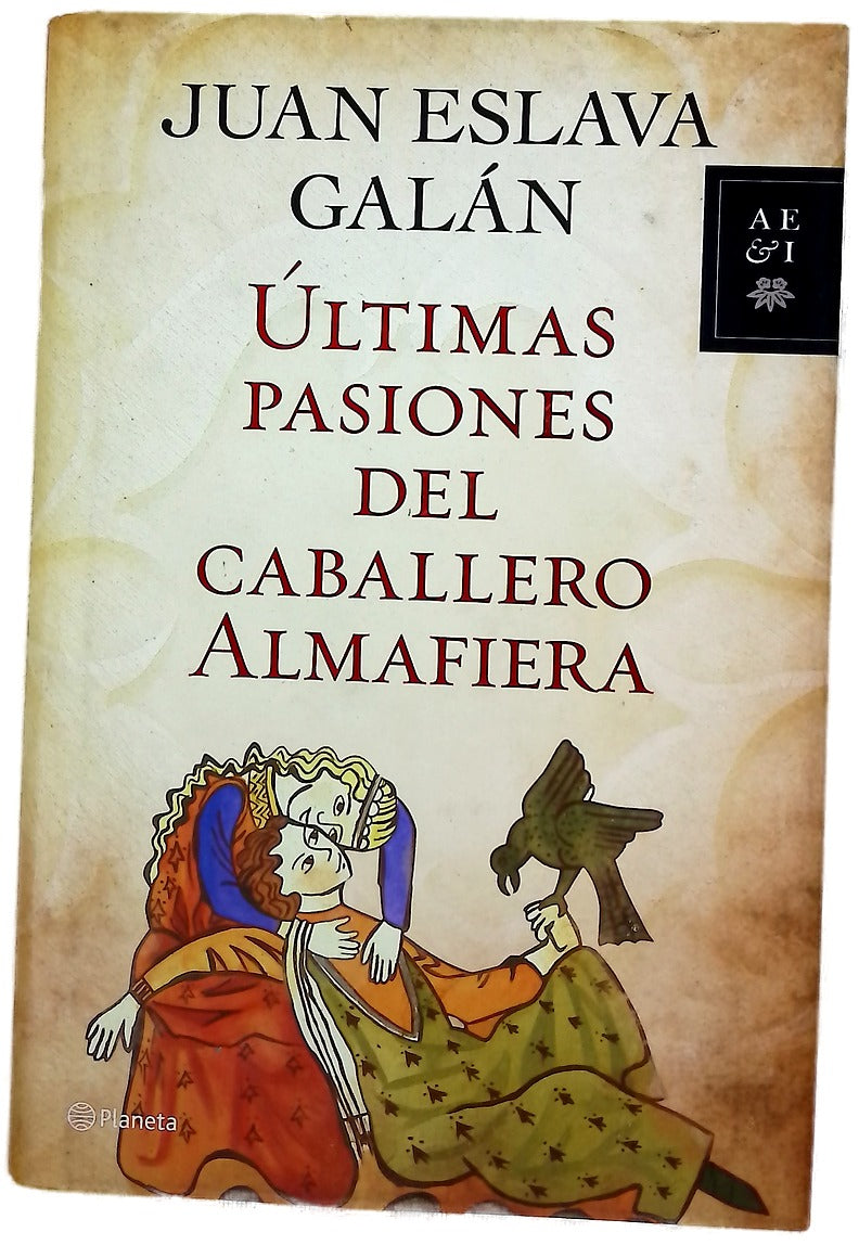 Últimas pasiones del caballero Almafiera