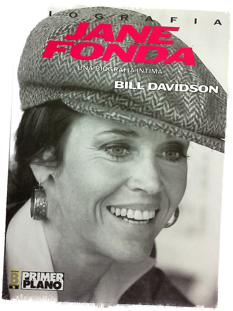 Jane Fonda una biografía íntima