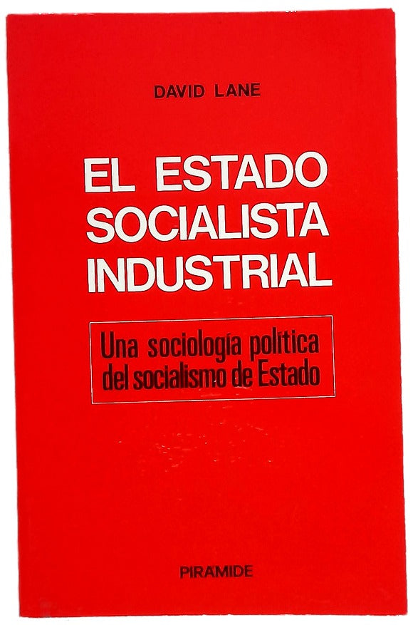 El estado socialista industrial una sociología política del socialismo de Estado