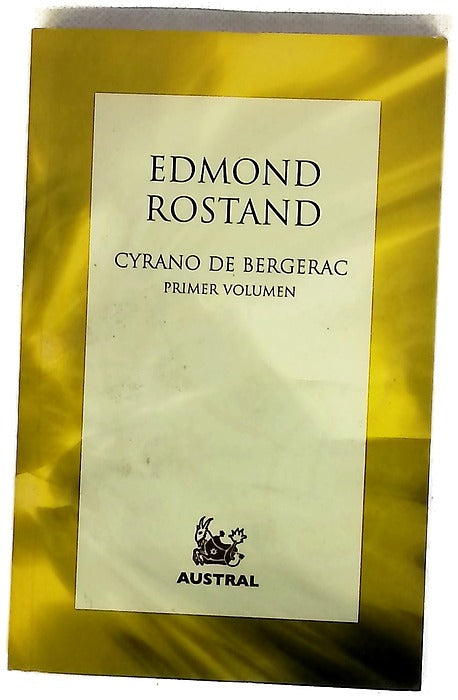 Cyrano de Bergerac. Primer Volumen
