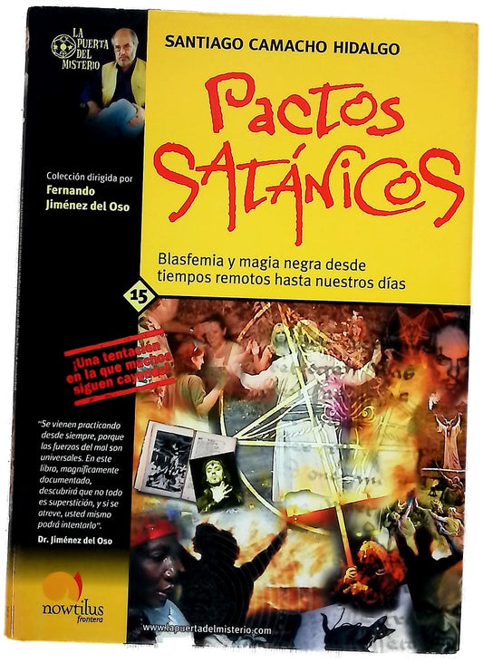 Pactos satánicos blasfemia y magia negra desde tiempos remotos hasta nuestros días