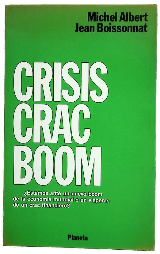 Crisis, crac, boom
