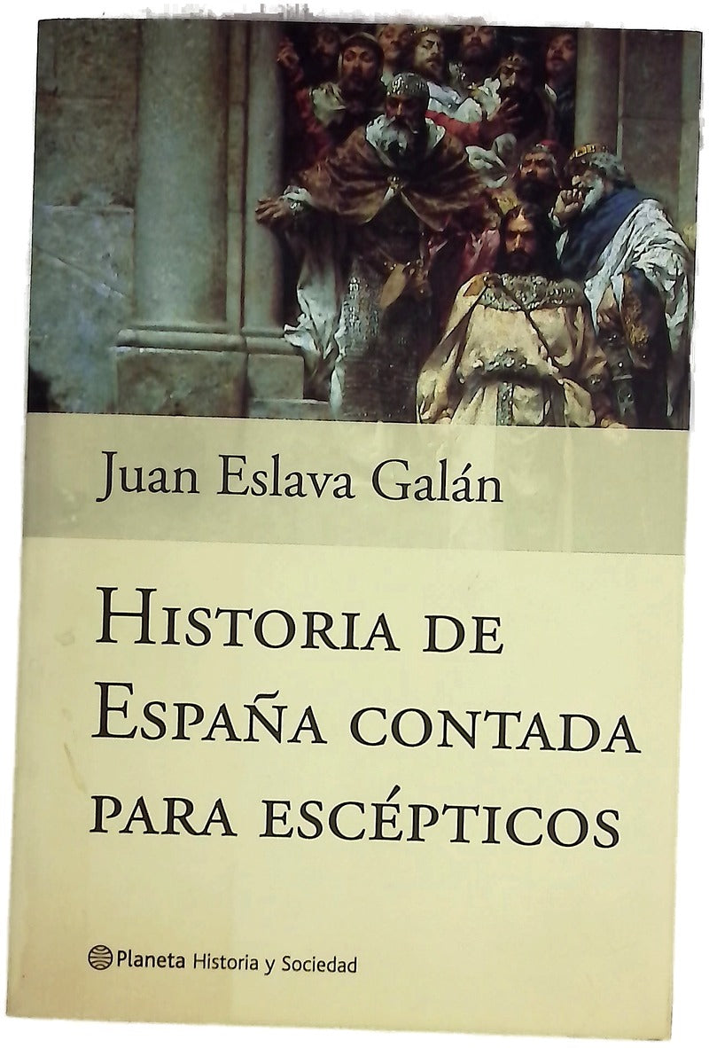 Historia de España contada para escépticos
