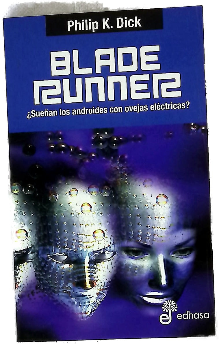 Blade Runner ¿sueñan los androides con ovejas eléctricas?