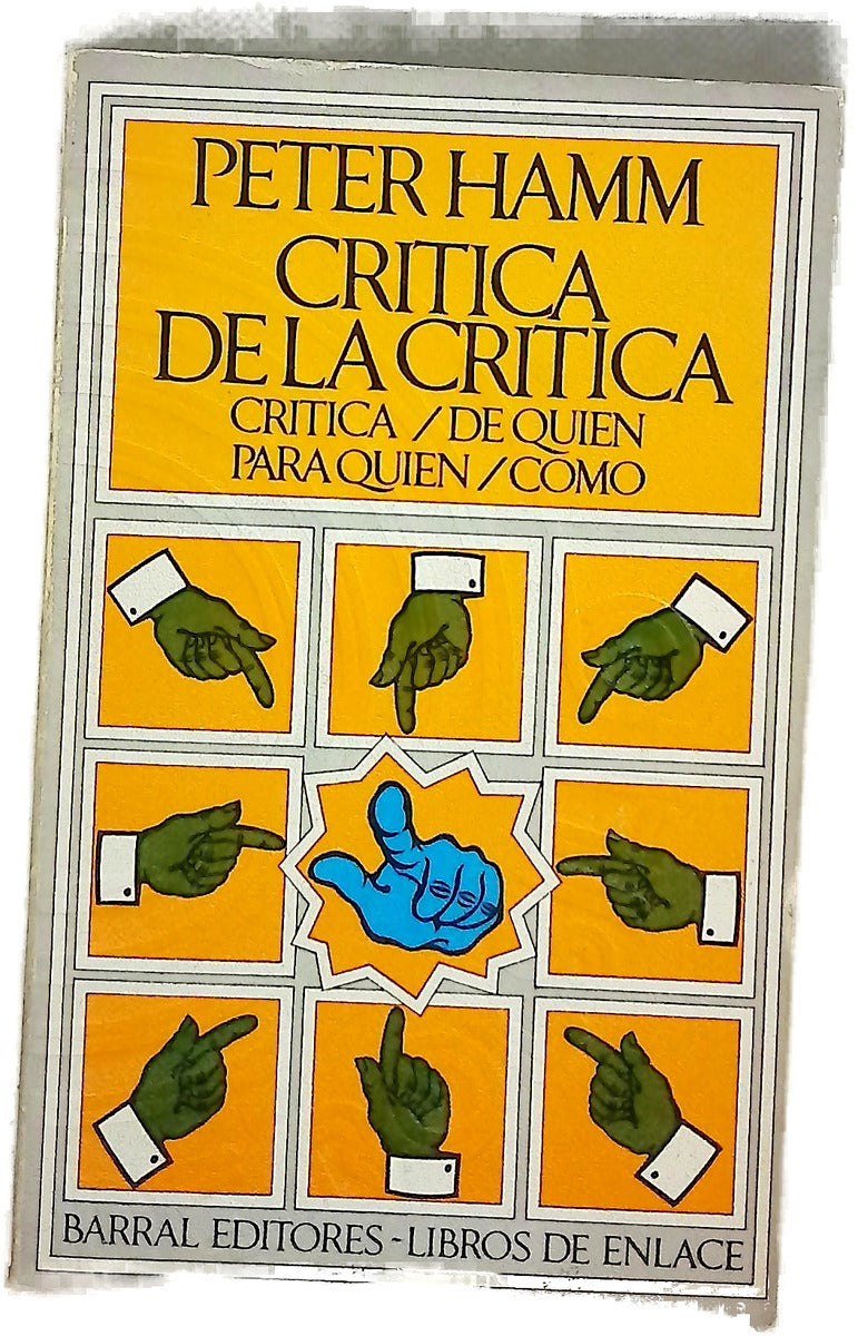 Crítica de la crítica Crítica-de quien-  para quién cómo