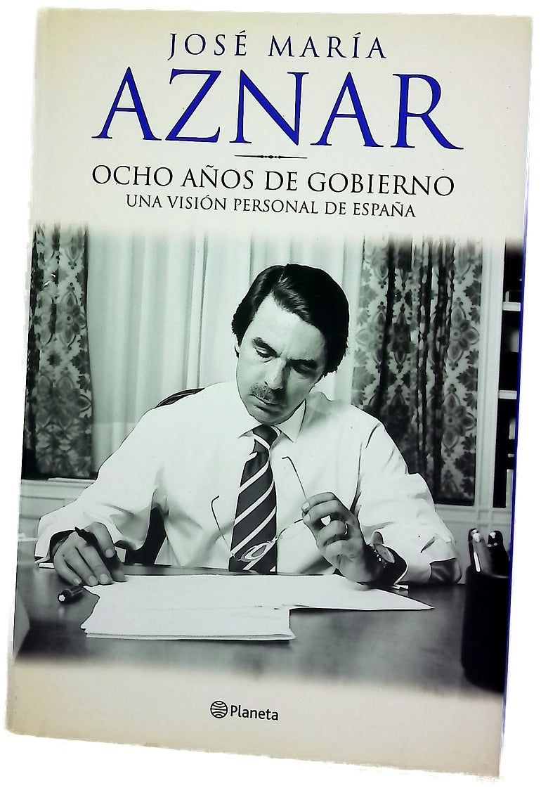 Ocho años de gobierno una visión personal de España
