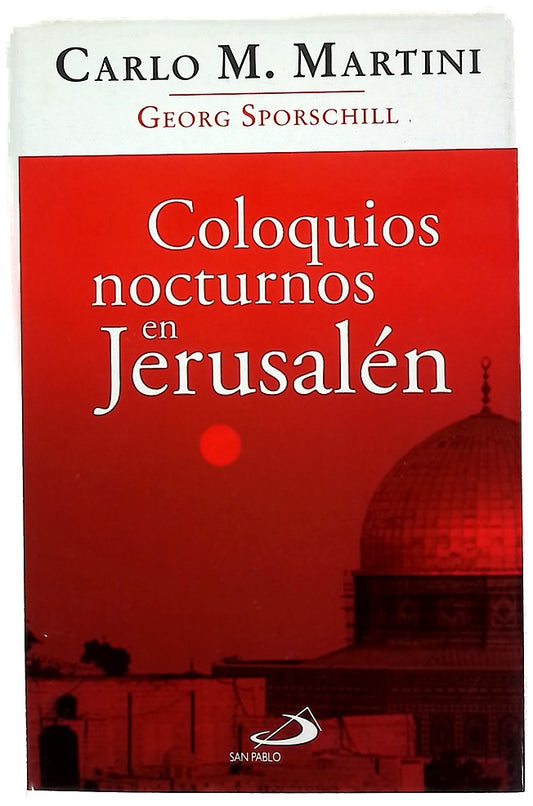 Coloquios nocturnos en Jerusalén sobre el riesgo de la fe