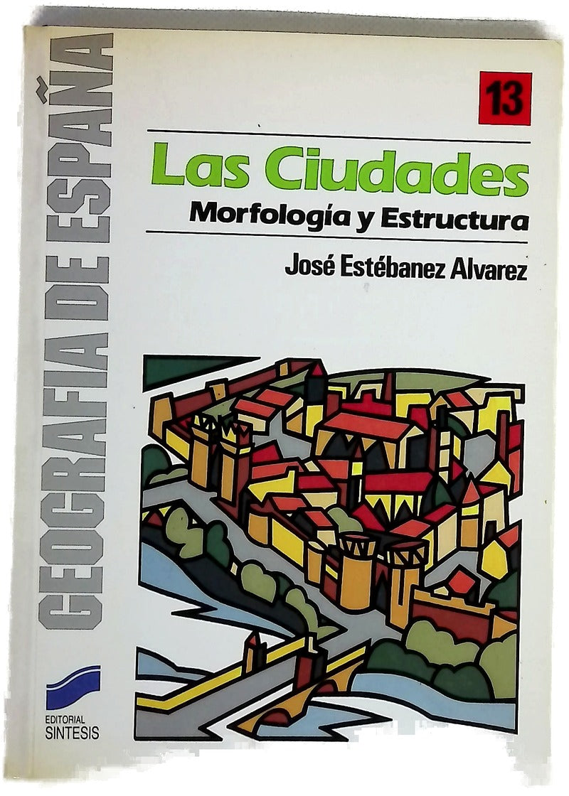 Las ciudades morfología y estructura