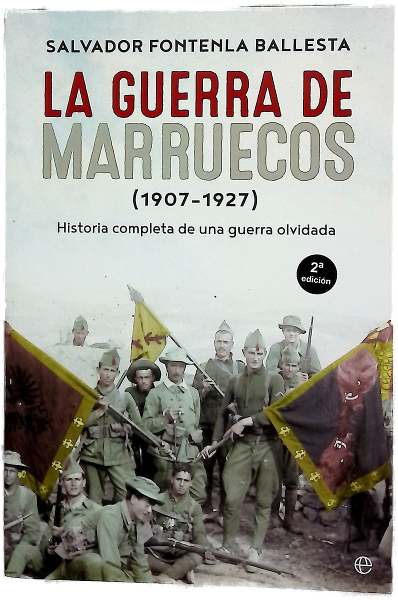 La guerra de Marruecos, 1907-1927 : historia completa de una guerra olvidada