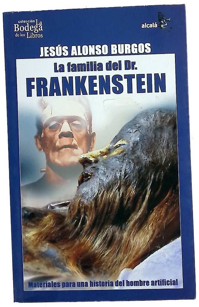 La familia del Dr. Frankenstein materiales para una historia del hombre artificial