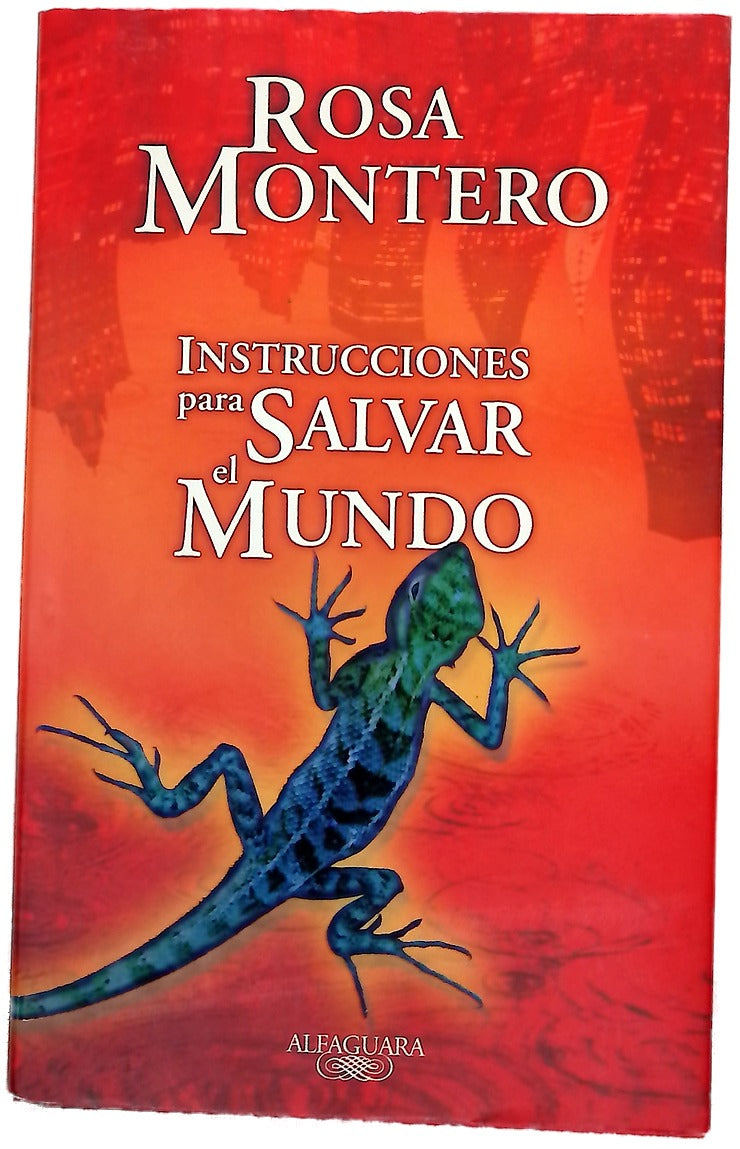 Instrucciones para salvar el mundo