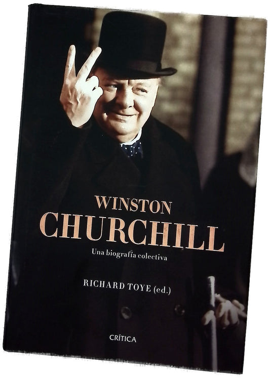 Winston Churchill : una biografía colectiva