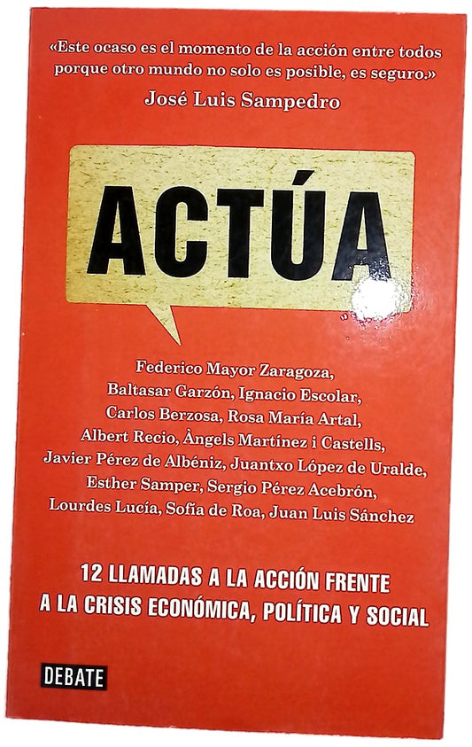 Actúa : 12 llamadas a la acción frente a la crisis económica, política y social