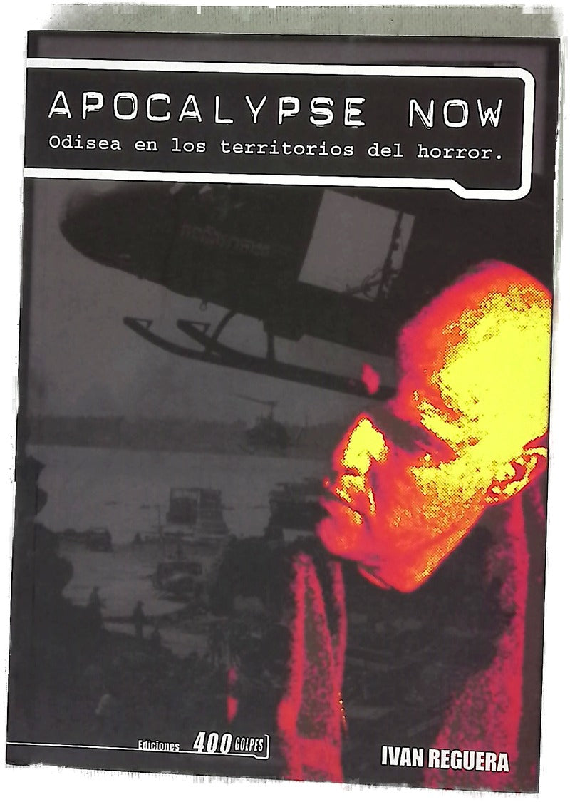 Apocalypse Now odisea en los territorios del horror