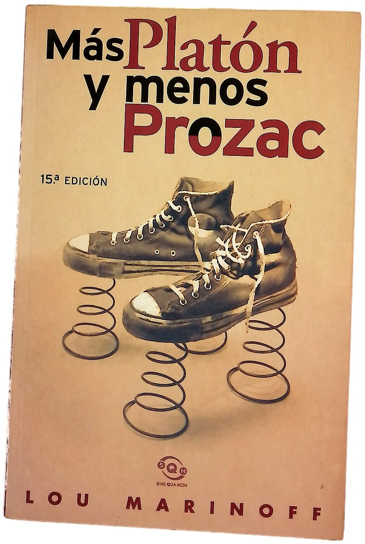 Más Platón y menos Prozac filosofía para la vida cotidiana