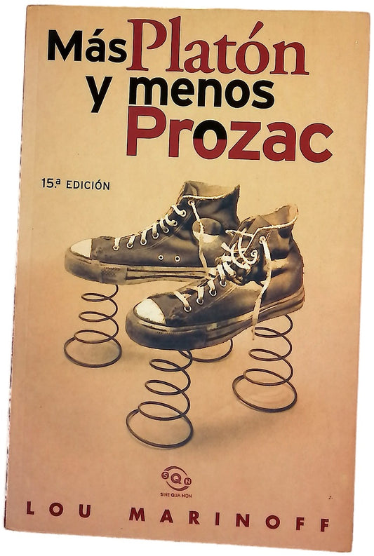 Más Platón y menos Prozac filosofía para la vida cotidiana
