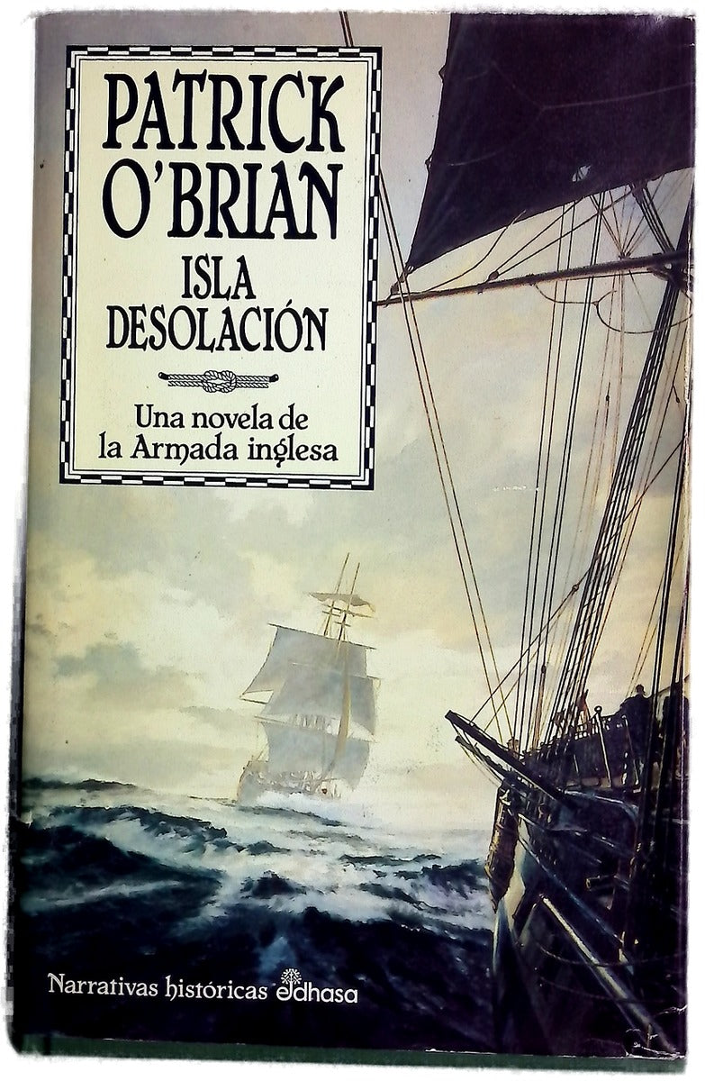 Isla Desolación una novela de la Armada inglesa