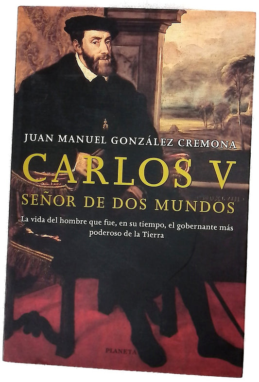 Carlos V, señor de dos mundos