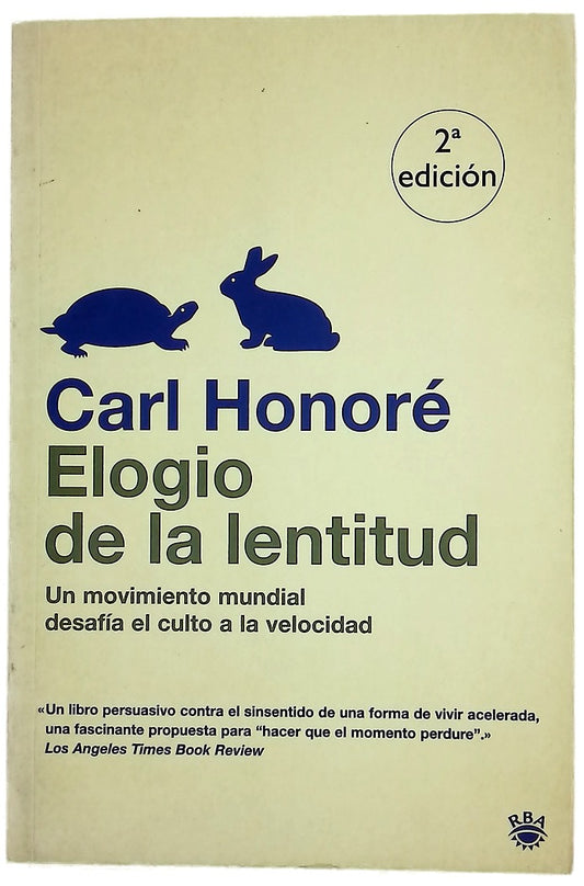 Elogio de la lentitud : un movimiento mundial desafía el culto a la velocidad
