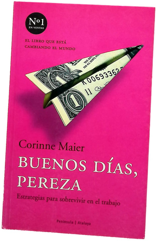 Buenos días, pereza estrategias para sobrevivir en el trabajo