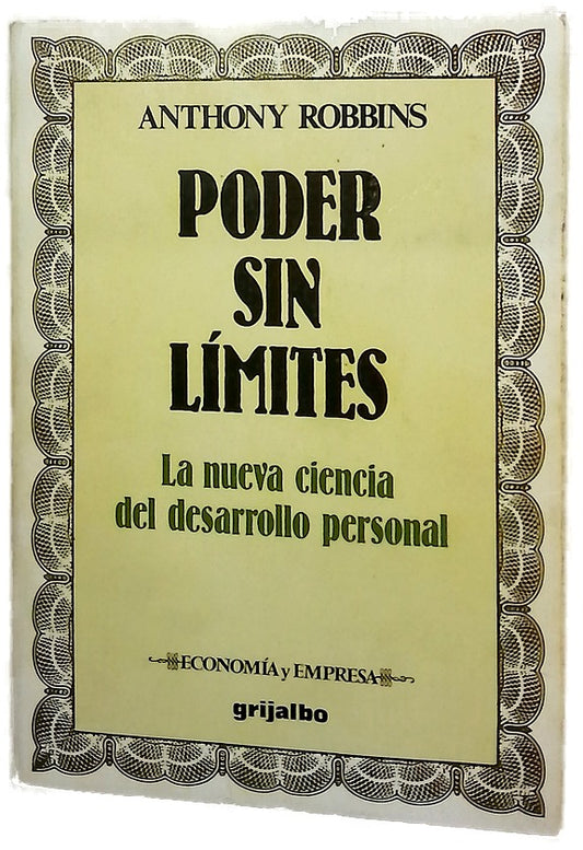Poder sin límites la nueva ciencia del desarrollo personal