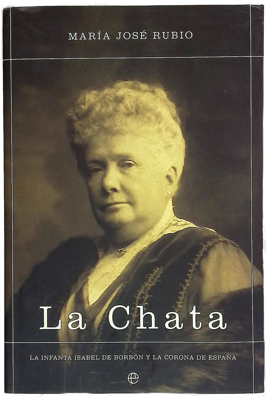 La Chata la infanta Isabel de Borbón y la corona de España