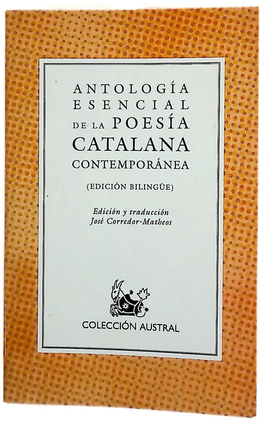 Antología esencial de la poesía catalana contemporánea : (edición bilingüe)