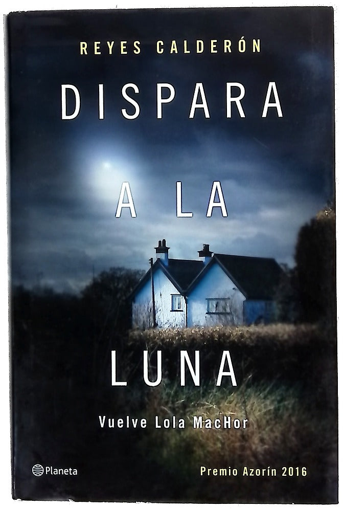 Dispara a la luna