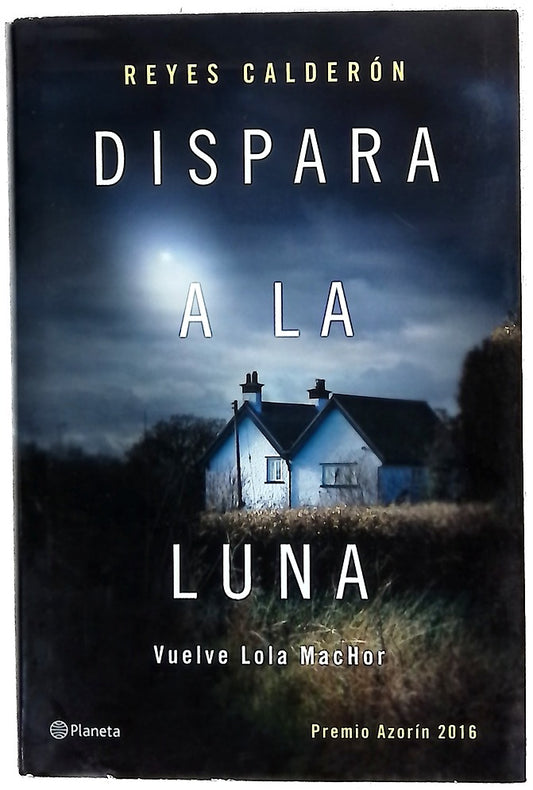 Dispara a la luna