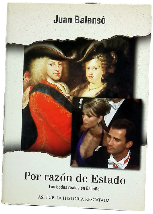 Por razón de Estado las bodas reales en España