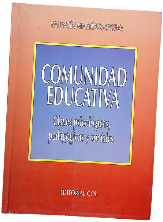 Comunidad educativa : claves psicológicas, pedagógicas y sociales