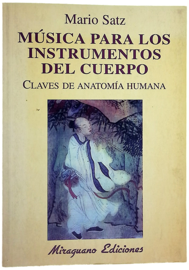 Música para los instrumentos del cuerpo. Claves de anatomía humana