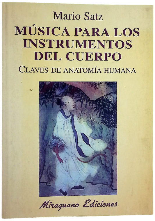 Música para los instrumentos del cuerpo. Claves de anatomía humana