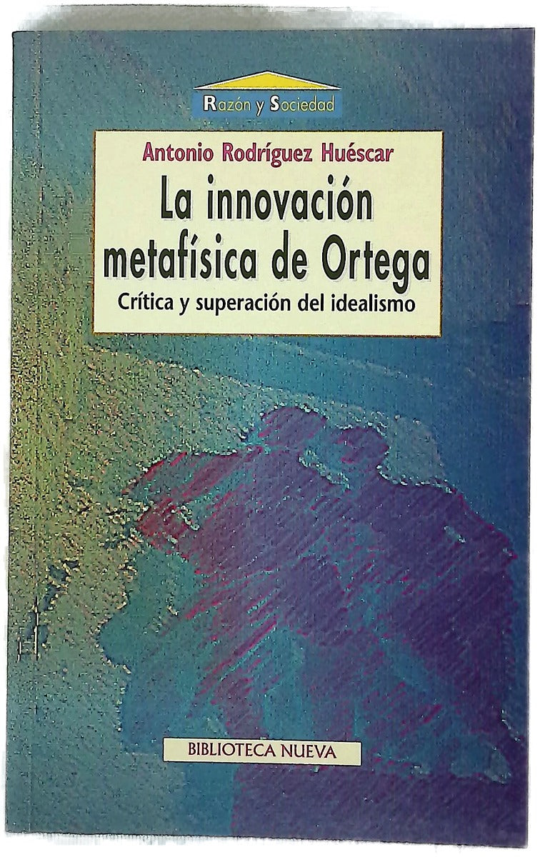 La innovación metafísica de Ortega