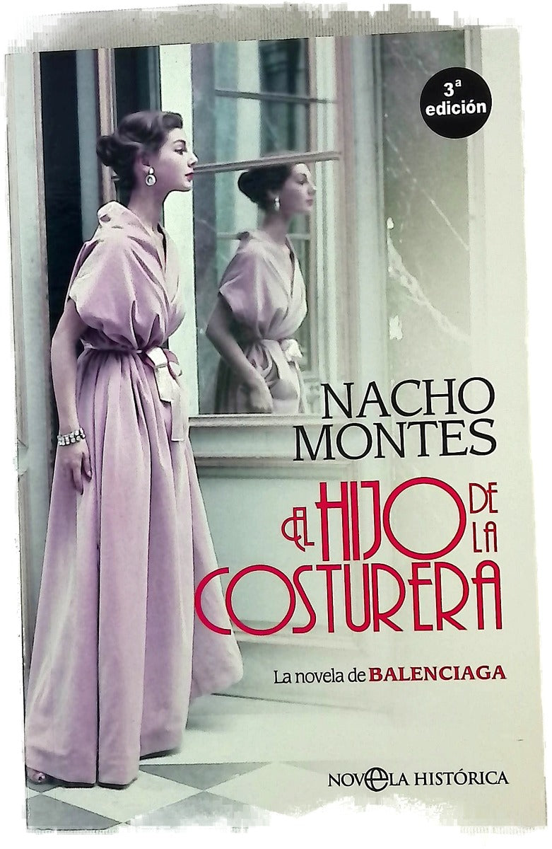 El hijo de la costurera : la novela de Balenciaga