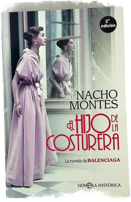El hijo de la costurera : la novela de Balenciaga