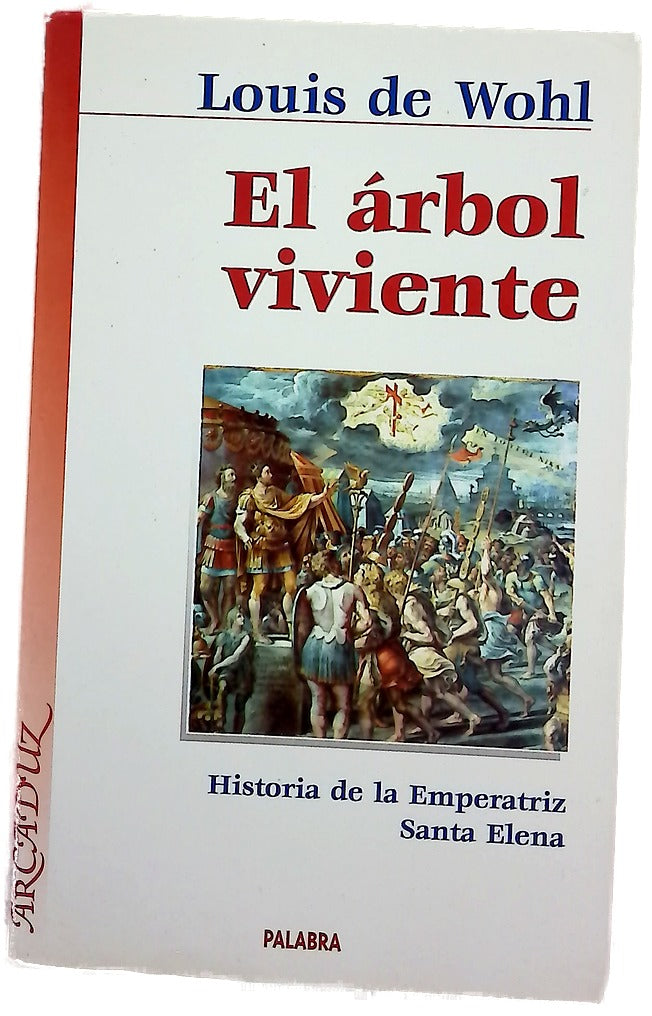 El árbol viviente historia de la emperatriz Santa Elena