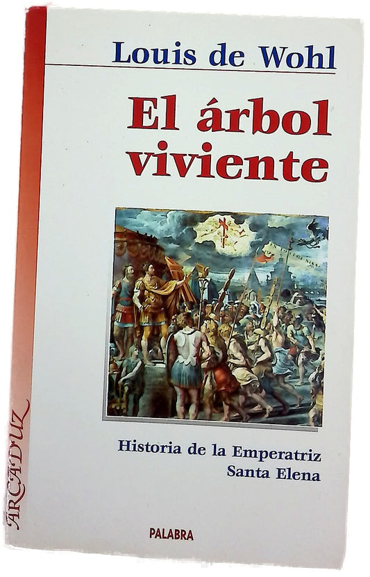 El árbol viviente historia de la emperatriz Santa Elena