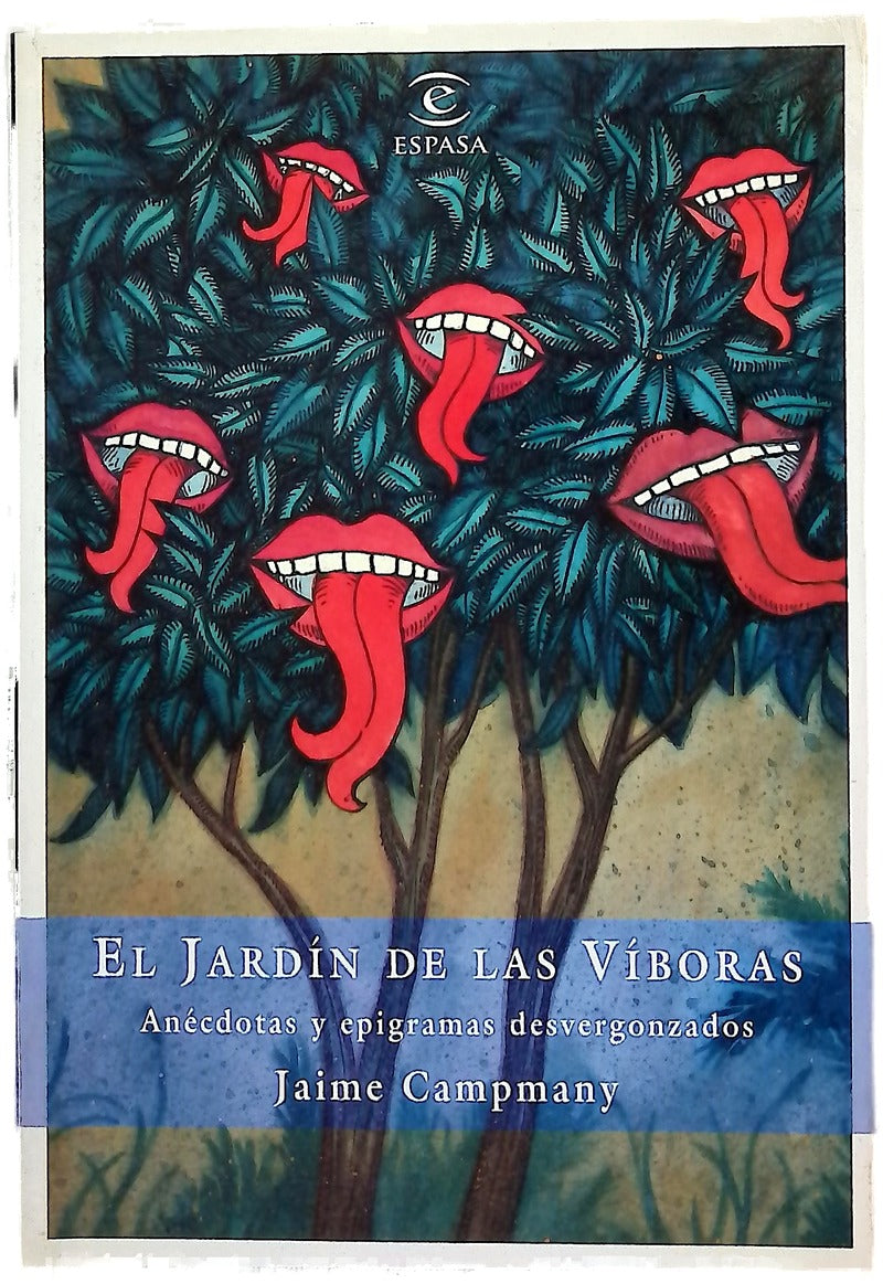 El jardín de las víboras anécdotas y epigramas desvergonzados
