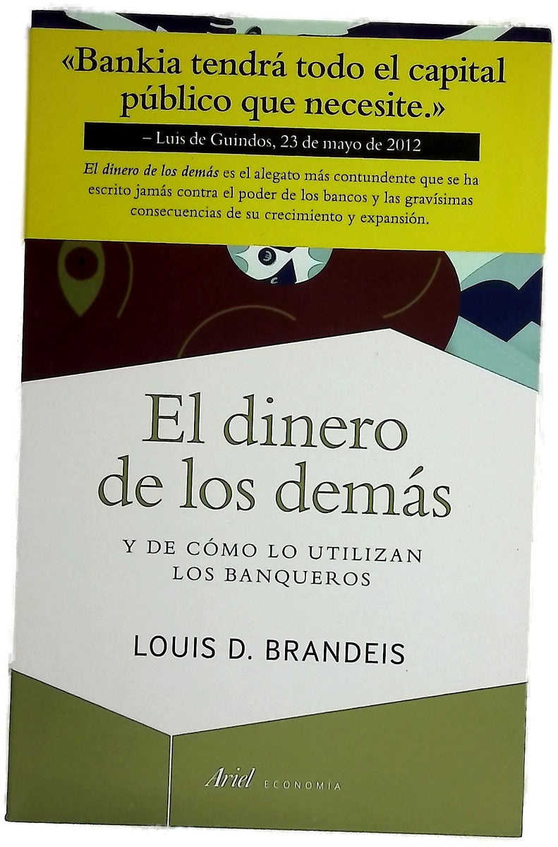 El dinero de los demás y de cómo lo utilizan los banqueros