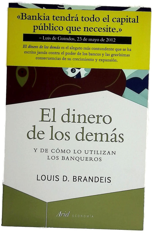 El dinero de los demás y de cómo lo utilizan los banqueros