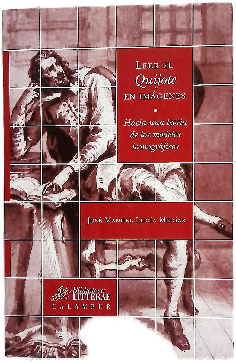Leer el Quijote en imágenes hacia una teoría de los modelos iconográficos