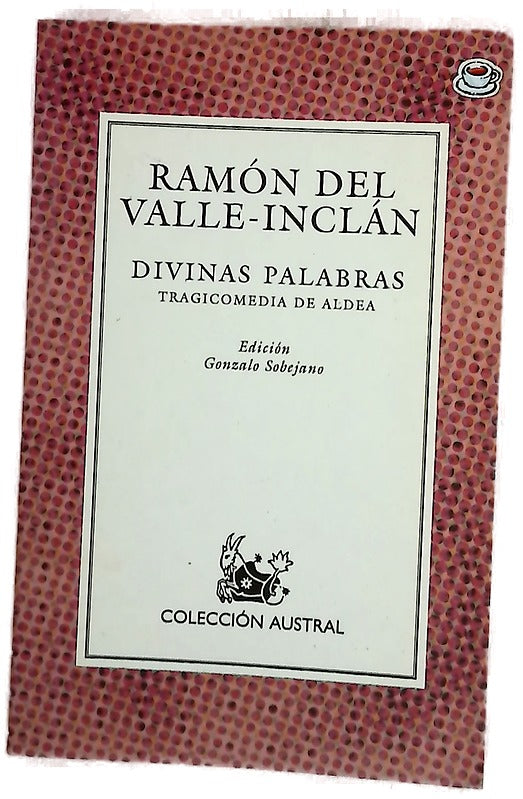 Divinas palabras tragicomedia de Aldea